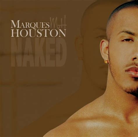 Naked by Marques Houston